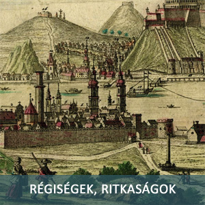 Régiségek, ritkaságok Régiségek, ritkaságok