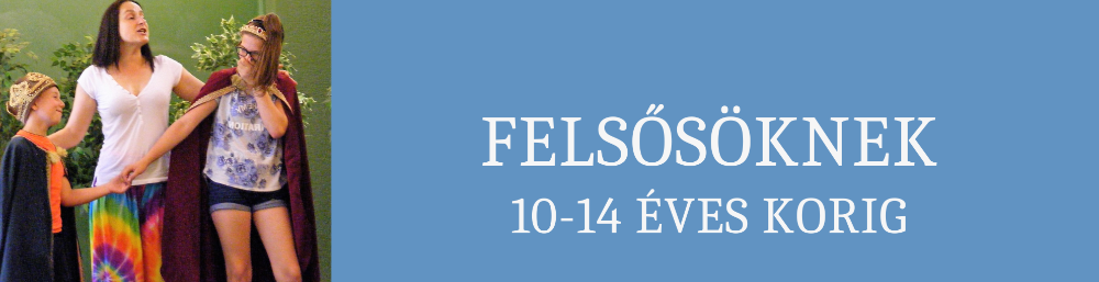 felsősöknek 10-14 éves korig